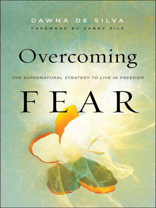 Title details for Overcoming Fear by Dawna De Silva - Available